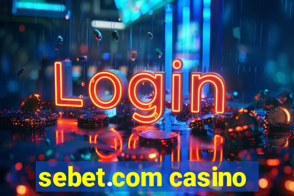 sebet.com casino